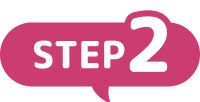 STEP 2